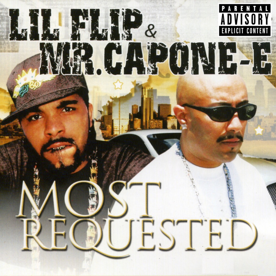 Lil Flip & Mr. Capone-E - Most Requested